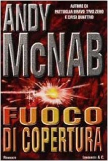 Andy McNab - Fuoco di copertura (2000)