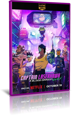 Captain Laserhawk: A Blood Dragon Remix - Stagione 1 (2023) [Completa] .mkv WEBRip AAC - ITA