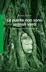 Marco Ferrari – Le piante non sono animali verdi (2026)