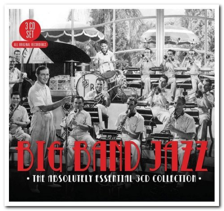 VA   Big Band Jazz: The Absolutely Essential 3CD Collection (2011)