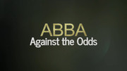 ABBA: úspěch navzdory / ABBA: Against the Odds / CZ