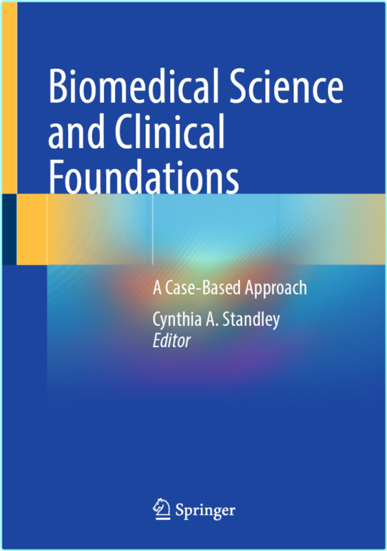 Biomedical Science And Clinical Foundations (Cynthia A. Standley)