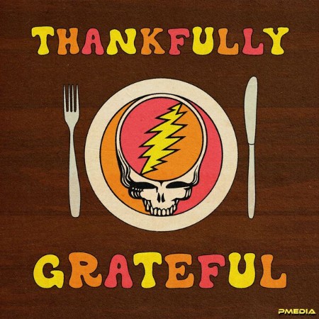 Grateful Dead - Thankfully Grateful  (2024)