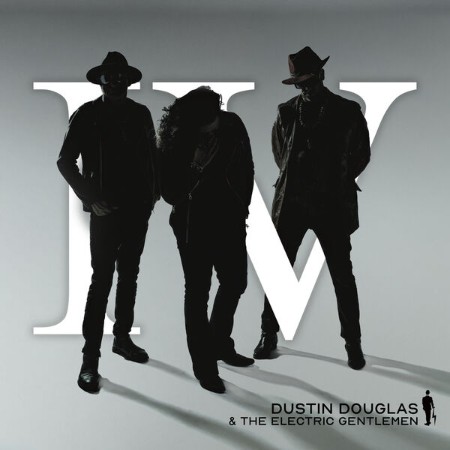 Dustin-Douglas-the-Electric-Gentlemen-IV-2025-HI-Res-FLAC-24-BIT-48-0khz-EICHBAUM.jpg