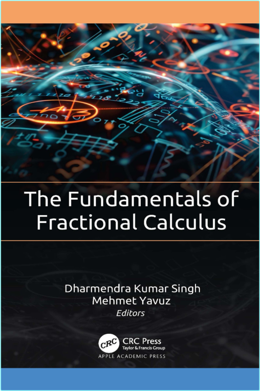 The Fundamentals Of Fractional Calculus (2025) (Dharmendra Kumar Singh) The Fundamentals Of Fractional Calculus (2025) (Dharmendra Kumar Singh)