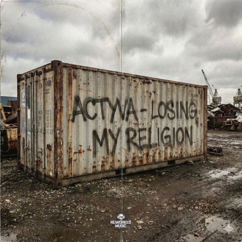 ACTYVA - Losing My Religion (2026)