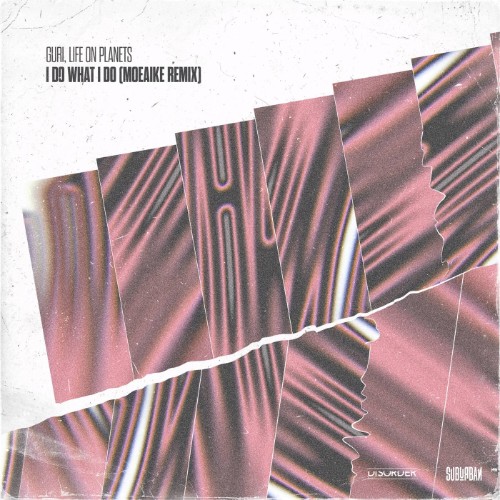 Guri x Life on Planets - I Do What I Do (Moeaike Remix) (2026)