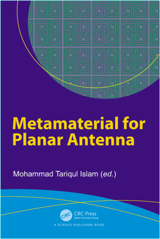 Metamaterial For Planar Antenna (2025) (Mohammad Tariqul Islam)