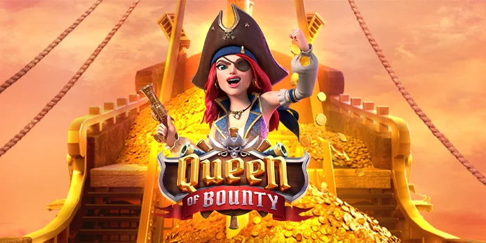 Cara Cerdas Bermain di Slot Queen of Bounty