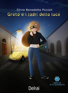Silvia Benedetta Piccioli - Greta e i ladri della luce (2023)