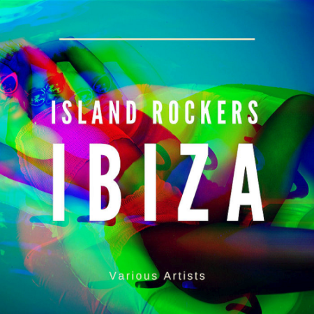 VA - Island Rockers Ibiza (2020) VA - Island Rockers Ibiza (2020)