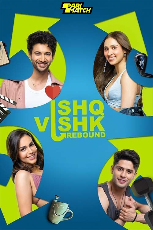 Ishq Vishk Rebound (2024) Hindi 480p HDTS x264 AAC Full Bollywood Movie [