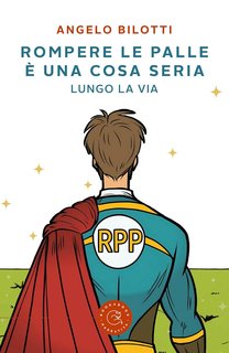 Angelo Bilotti - Rompere le palle è una cosa seria (2024)