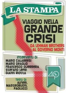 AA.VV. - Viaggio nella grande crisi. Da Lehman Brothers al governo Monti (2014)