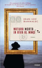 Jean-Luc Bannalec – Natura morta in riva al mare (2013)