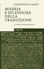 José Ortega Y Gasset – Miseria e splendore della traduzione (2026)