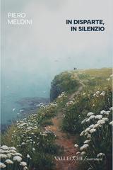 Piero Meldini – In disparte, in silenzio (2026)