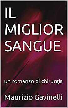 Maurizio Gavinelli – Il miglior sangue (2021)