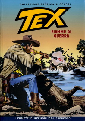 Tex Willer Collezione Storica a Colori 121 (2009) Fiamme di Guerra (.cbr + .pdf) ITA Tex Willer Collezione Storica a Colori 121 (2009) Fiamme di Guerra (.cbr + .pdf) ITA