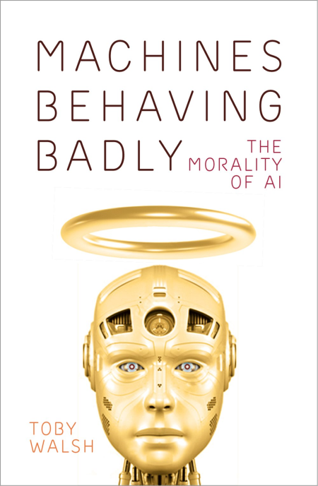 Machines Behaving Badly: The Morality of AI (True EPUB)