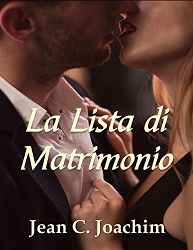 Jean Joachim - La Lista di Matrimonio (Un Romanzo sulle Notti di New York Vol. 1) (2016)