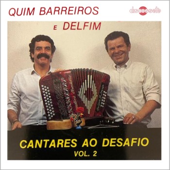 Quim Barreiros e Delfim - Cantares Ao Desafio Vol. 2 1990 Quim-Barreiros-e-Delfim-Cantares-Ao-Desafio-Vol-2