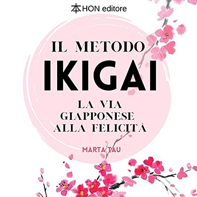 Marta Tau - Il metodo Ikigai (2021) (mp3 - 128 kbps)