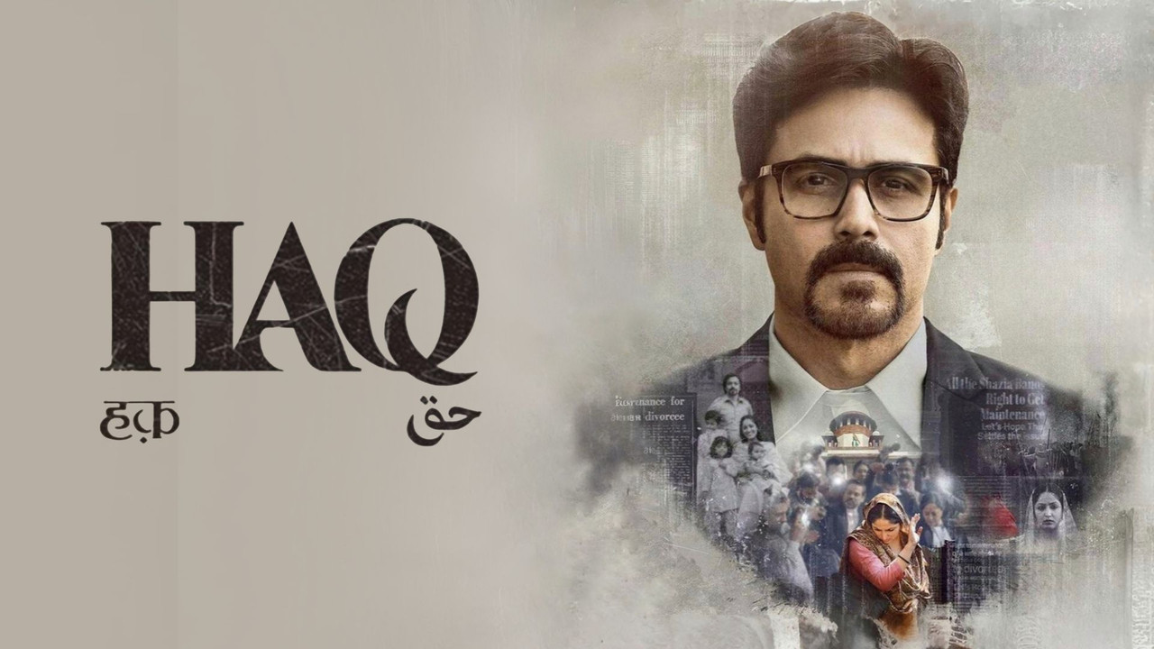Haq 2025 Hindi Full Movie HDTS