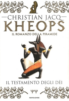 Christian Jacq - Kheops vol. 2. Il testamento degli dèi (1998)