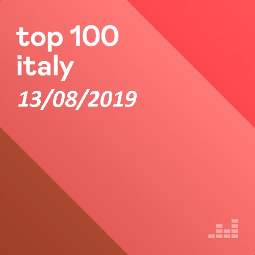 Top 100 Italia - Classifica Del 13 Agosto (2019) .mp3 -320 Kbps