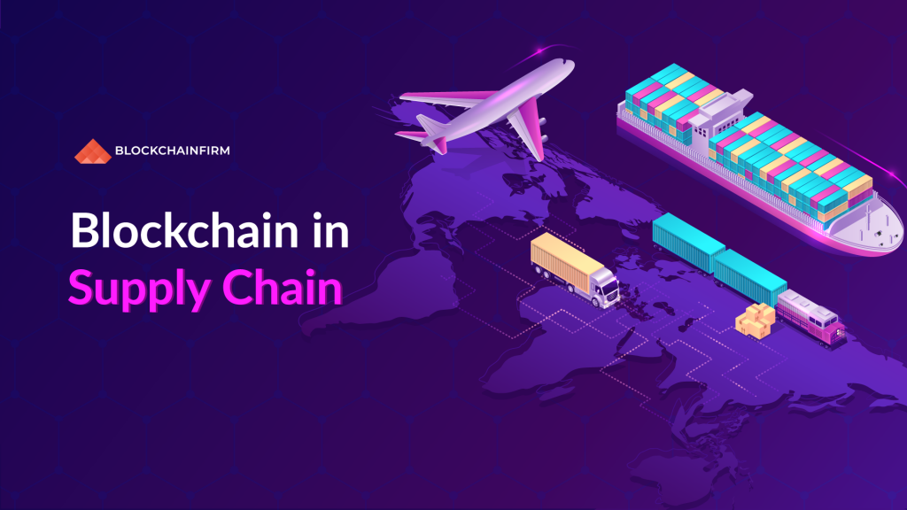 Blockchain in supply chain