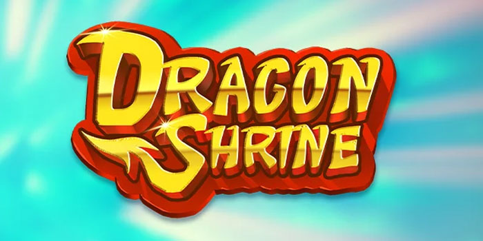 Pendekatan Tema Petualangan Di Slot Dragon Shrine Pendekatan Tema Petualangan Di Slot Dragon Shrine