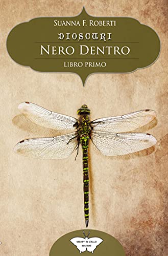 Suanna F. Roberti - Nero dentro. Dioscuri (2021)