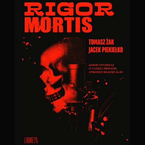 Żak Tomasz i Piekiełko Jacek - Rigor mortis (2026)