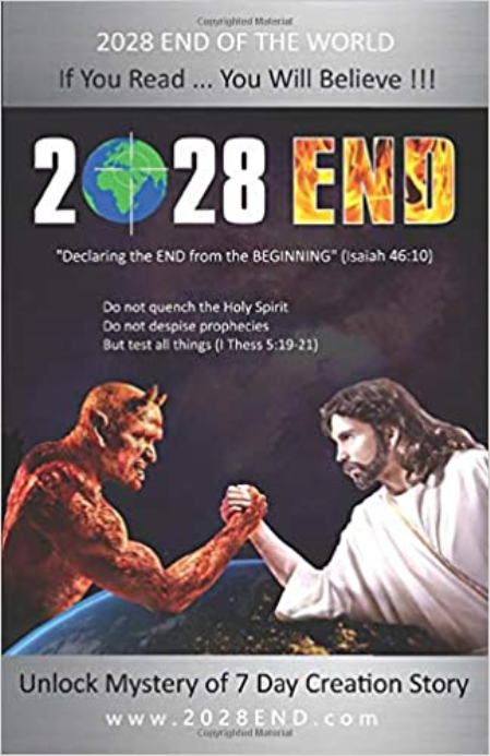 2028 END: Declaring The End From The Beginning