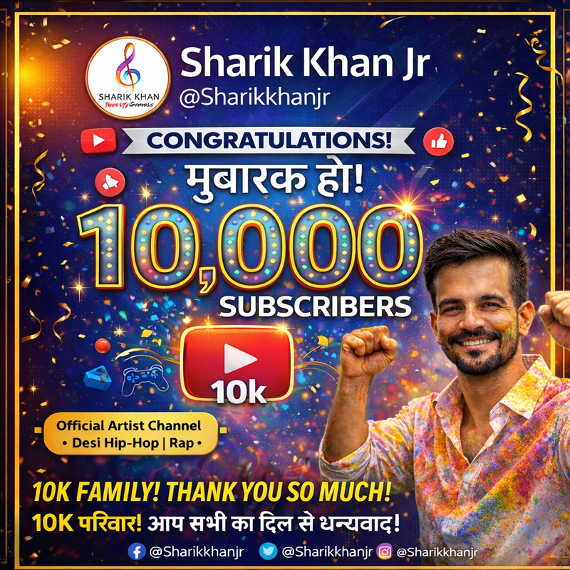 Sharik Khan Jr official YouTube artist channel 10K milestone celebration poster