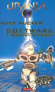 Rudy Rucker - Software. I nuovi robot (2000)