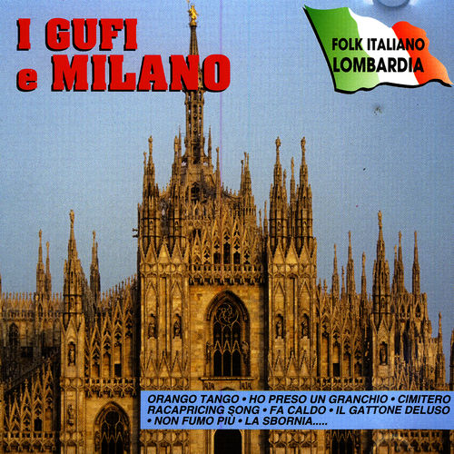 I Gufi - I Gufi E Milano [Album] (Duck Records, 2006) FLAC