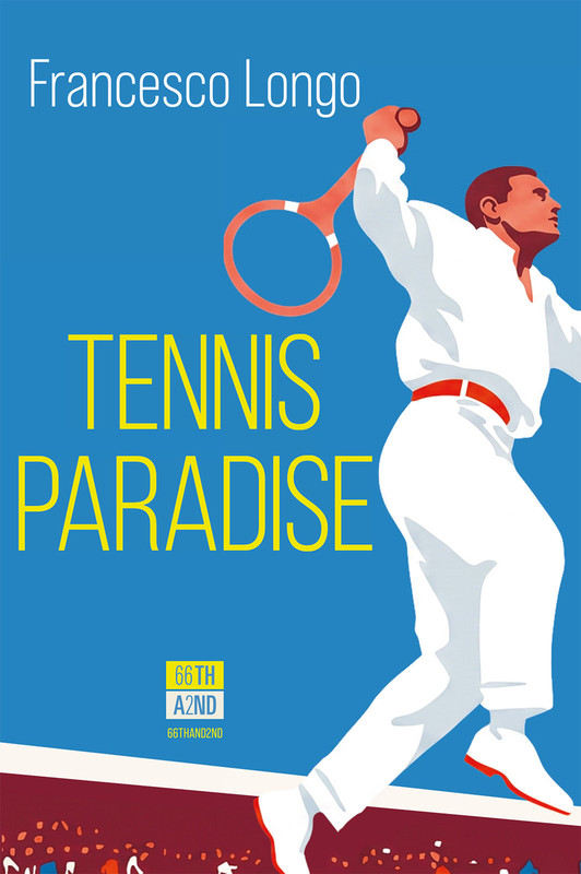Francesco Longo - Tennis Paradise (2026)