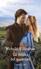 Michelle Willingham – Guerrieri leggendari Vol. 2. La rivalsa del guerriero (2023)