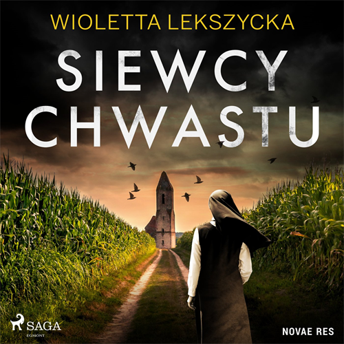 Wioletta Lekszycka - Siewcy chwastu (2023) [AUDIOBOOK PL]