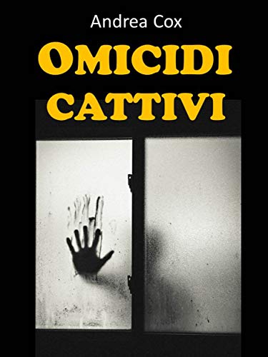 Andrea Cox – Omicidi cattivi (2021)