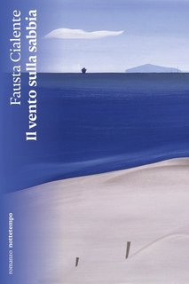 Fausta Cialente - Il vento sulla sabbia (2023)