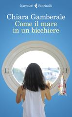 Chiara Gamberale – Come il mare in un bicchiere (2020)