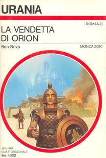 Ben Bova - La vendetta di Orion (1989)