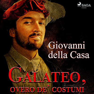 Giovanni Della Casa - Galateo, overo de' costumi (2021) (mp3 - 128 kbps)