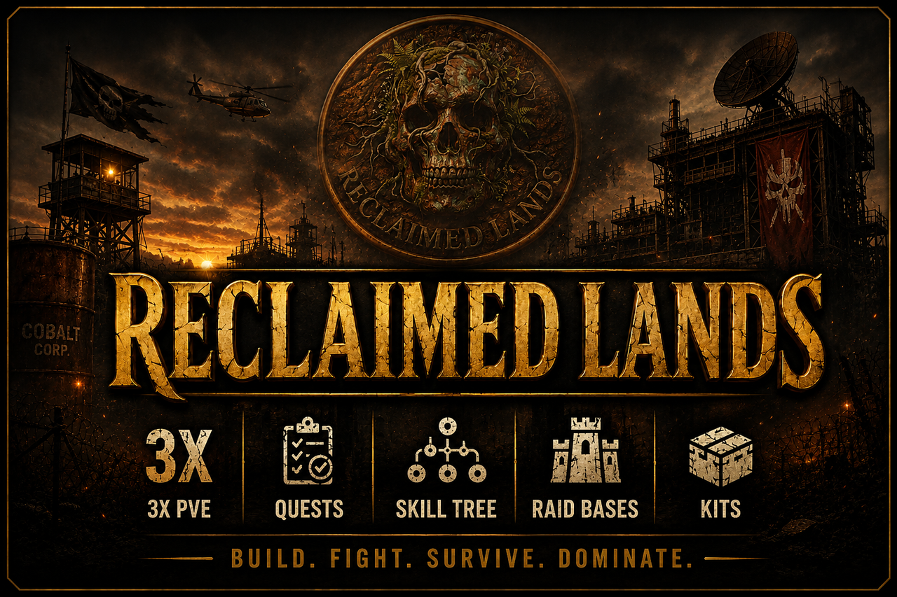 Баннер сервера ReclaimedLands 3X|PVE|Quests|SkillTree|Kits|RaidBases|Bi-Weely