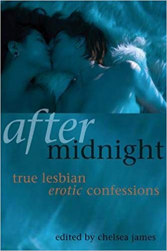 After Midnight: True Lesbian Erotic Confessions