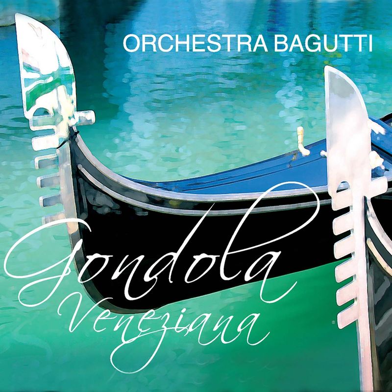 Orchestra Bagutti - Gondola veneziana (Album, Bagart Edizioni Musicali, 2016) mp3 320 Kbps