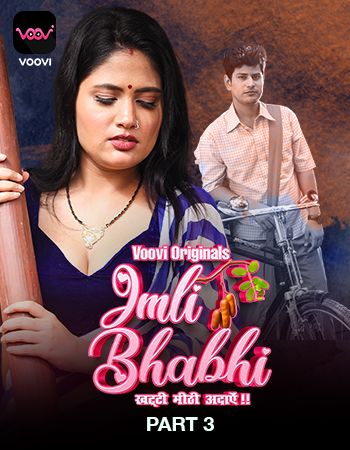 Imli Bhabhi (2023) Voovi S01 Part 3 Web Series Watch Online